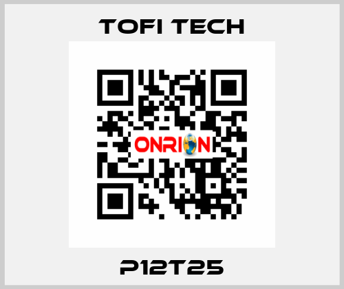 P12T25 Tofi Tech
