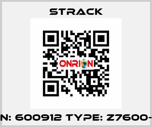 PN: 600912 Type: Z7600-6 Strack