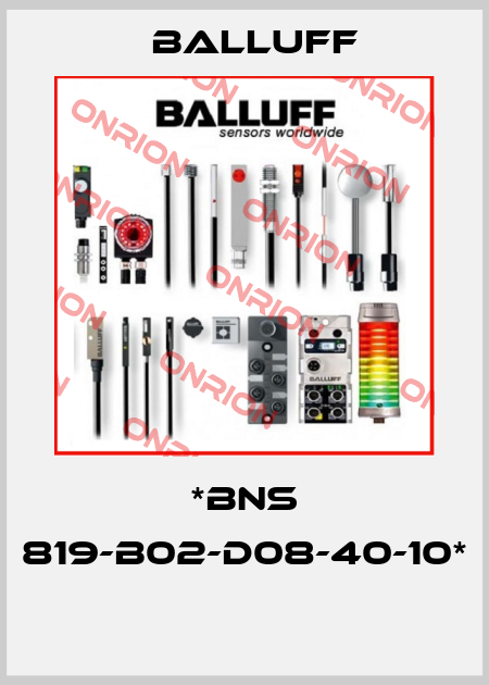 *BNS 819-B02-D08-40-10*  Balluff