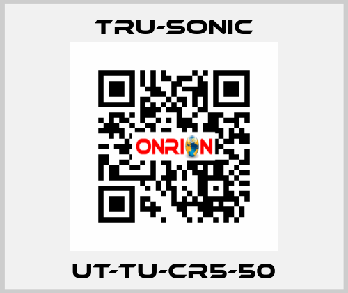 UT-TU-CR5-50 Tru-Sonic