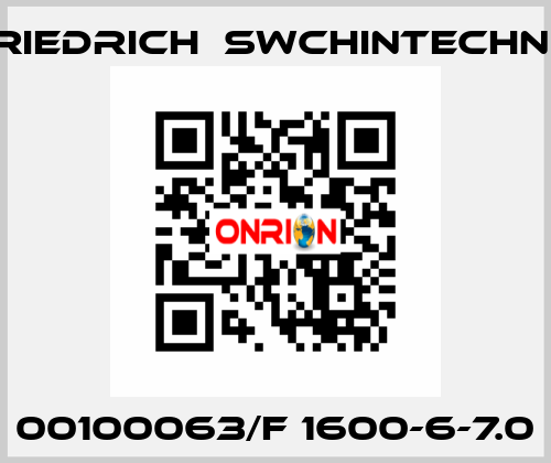 00100063/F 1600-6-7.0 Friedrich  Swchintechnik