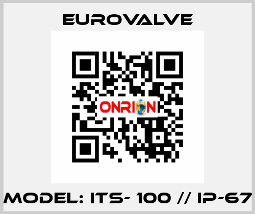 Model: ITS- 100 // IP-67 Eurovalve