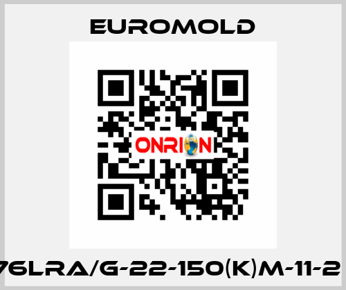 K676LRA/G-22-150(K)M-11-2 CW EUROMOLD