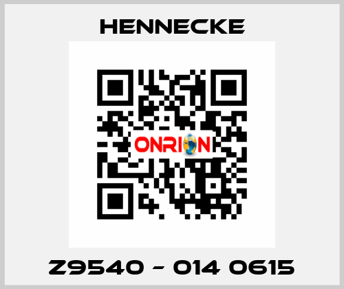 Z9540 – 014 0615 Hennecke