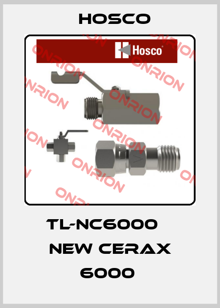 TL-NC6000    new cerax 6000  Hosco