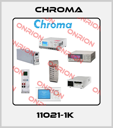 11021-1K  Chroma