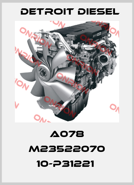 A078 M23522070 10-P31221  Detroit Diesel