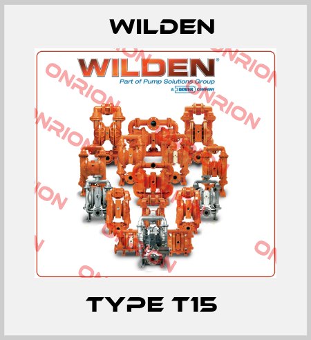 type T15  Wilden