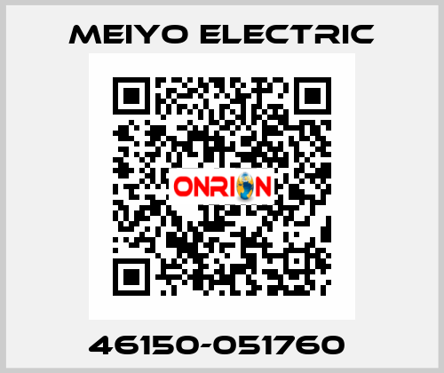 46150-051760  Meiyo Electric