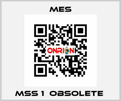 MSS 1  OBSOLETE  MES