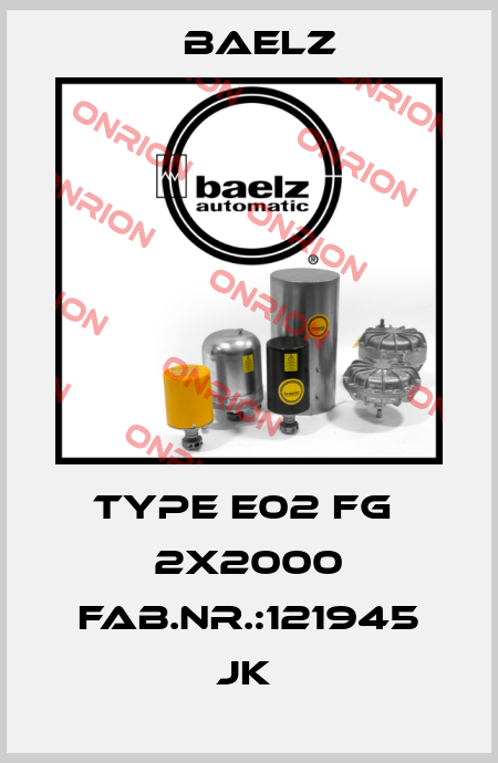 Type E02 FG  2X2000 FAB.NR.:121945 JK  Baelz