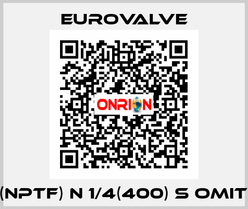 Omit (NPTF) N 1/4(400) S Omit  NBR  Eurovalve