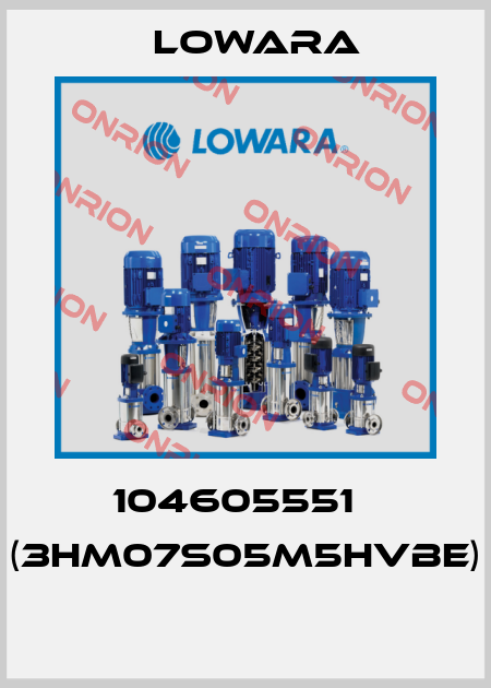 104605551   (3HM07S05M5HVBE)  Lowara