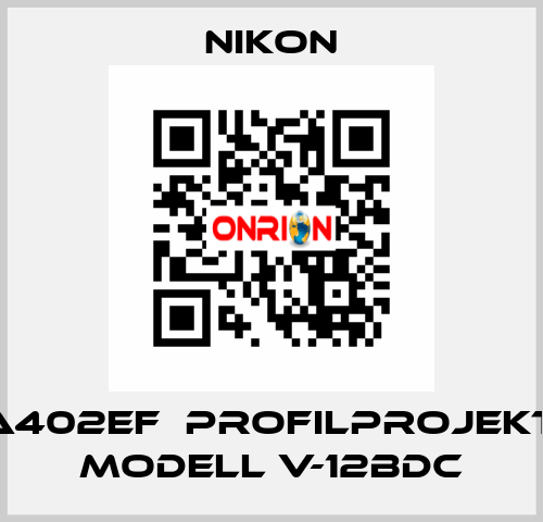 PCA402EF  Profilprojektor Modell V-12BDC Nikon