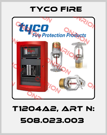 T1204A2, Art N: 508.023.003  Tyco Fire