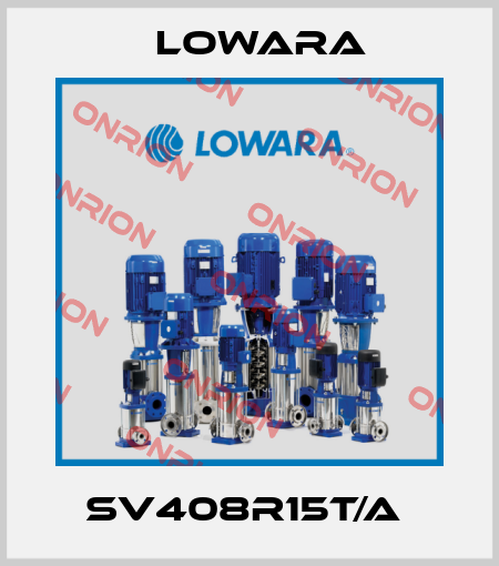 SV408R15T/A  Lowara