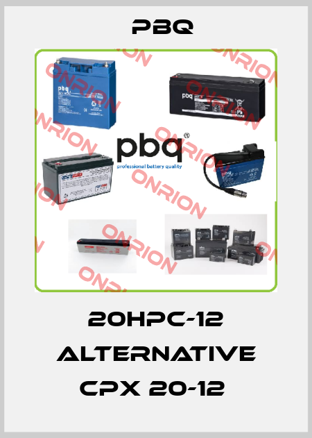 20HPC-12 Alternative CPX 20-12  Pbq