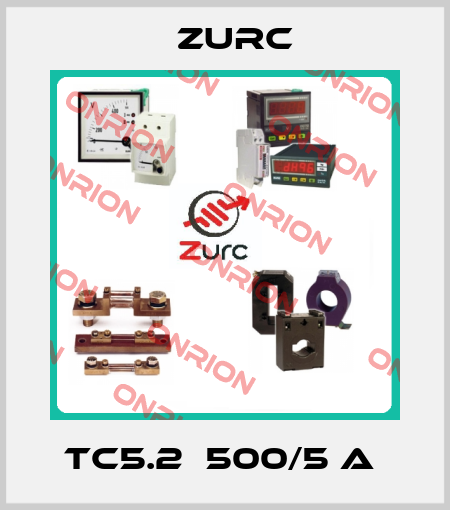 TC5.2  500/5 A  Zurc