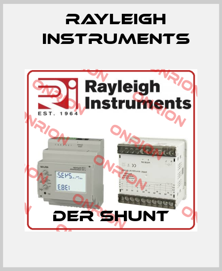 DER Shunt Rayleigh Instruments