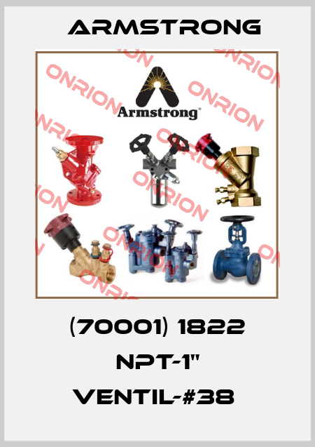(70001) 1822 NPT-1" Ventil-#38  Armstrong