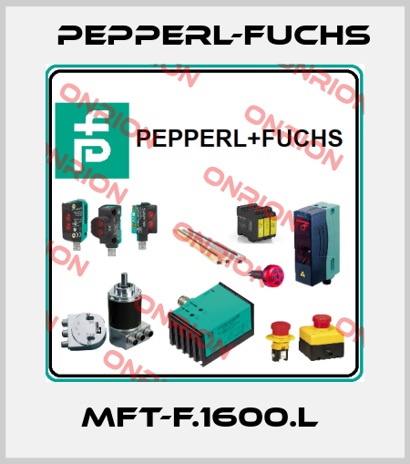 MFT-F.1600.L  Pepperl-Fuchs