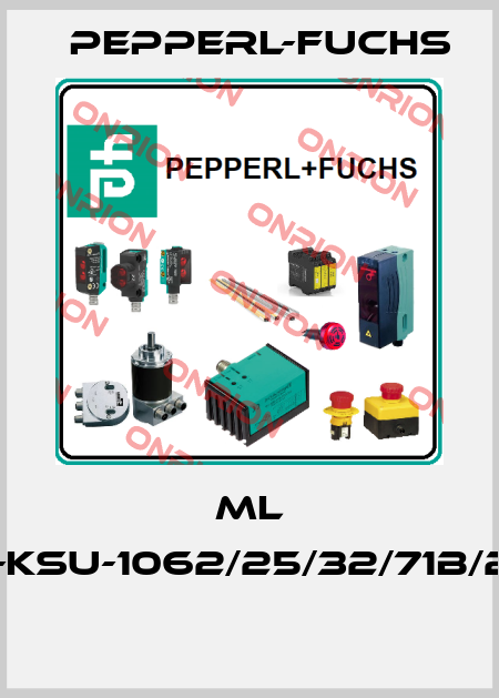ML 4-8-KSU-1062/25/32/71B/2MS  Pepperl-Fuchs