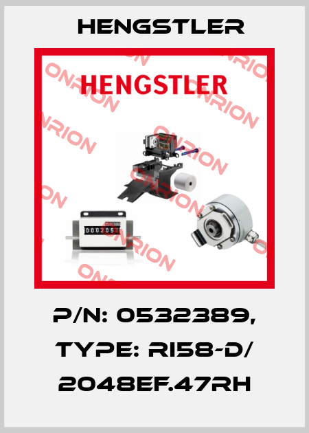 p/n: 0532389, Type: RI58-D/ 2048EF.47RH Hengstler