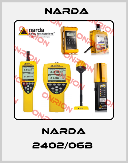 NARDA 2402/06B  Narda