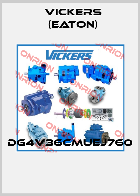DG4V36CMUEJ760  Vickers (Eaton)