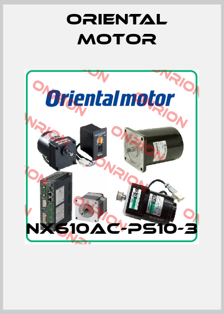 NX610AC-PS10-3  Oriental Motor