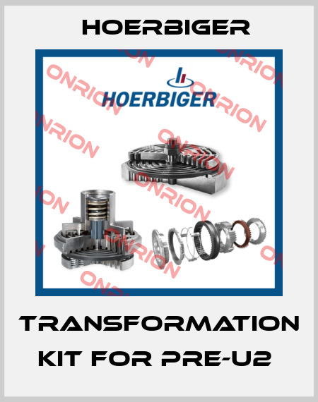 TRANSFORMATION KIT FOR PRE-U2  Hoerbiger