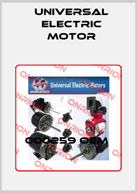 000259 OEM  Universal Electric Motor