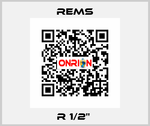  R 1/2"  Rems