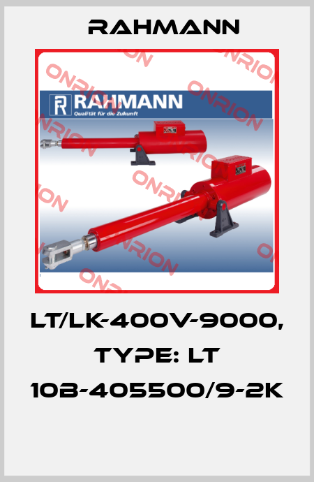 LT/LK-400V-9000, Type: LT 10B-405500/9-2k  Rahmann