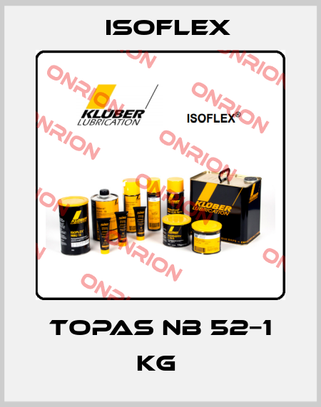 TOPAS NB 52−1 KG  Isoflex