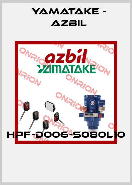 HPF-D006-S080L10  Yamatake - Azbil