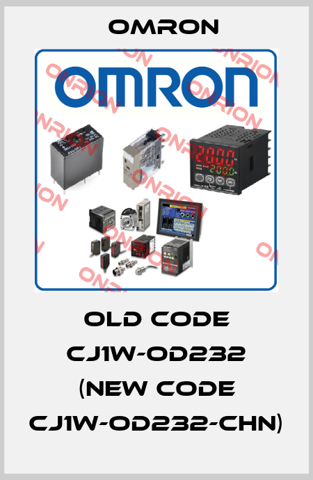 old code CJ1W-OD232 (new code CJ1W-OD232-CHN) Omron