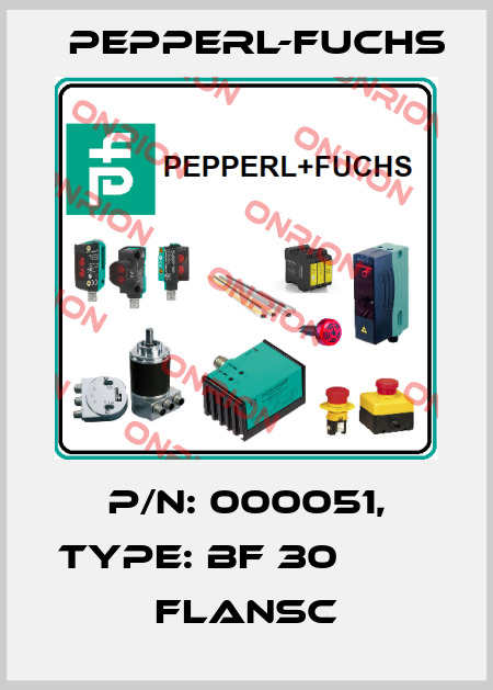 p/n: 000051, Type: BF 30                   Flansc Pepperl-Fuchs