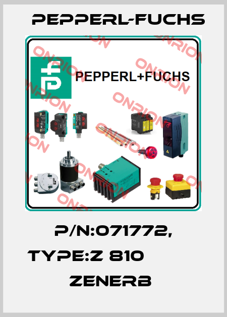 P/N:071772, Type:Z 810                   Zenerb  Pepperl-Fuchs
