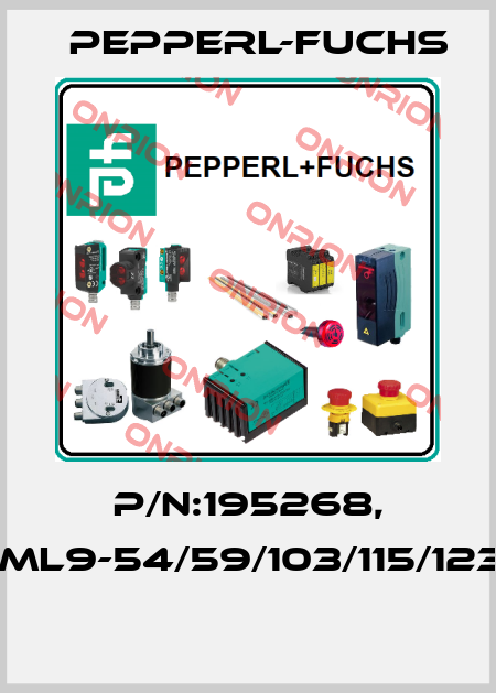 P/N:195268, Type:ML9-54/59/103/115/123/134a  Pepperl-Fuchs