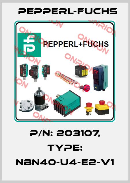 p/n: 203107, Type: NBN40-U4-E2-V1 Pepperl-Fuchs