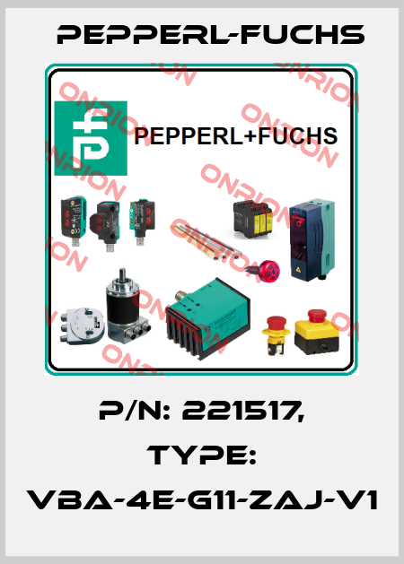 p/n: 221517, Type: VBA-4E-G11-ZAJ-V1 Pepperl-Fuchs