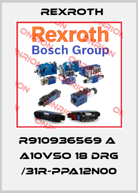 R910936569 A  A10VSO 18 DRG /31R-PPA12N00 Rexroth