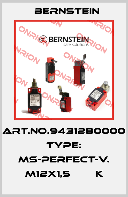 Art.No.9431280000 Type: MS-PERFECT-V. M12X1,5        K Bernstein