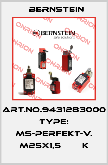 Art.No.9431283000 Type: MS-PERFEKT-V. M25X1,5        K Bernstein
