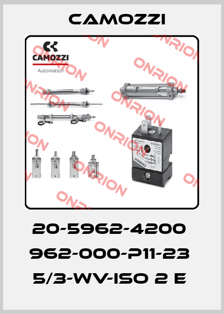 20-5962-4200  962-000-P11-23  5/3-WV-ISO 2 E  Camozzi