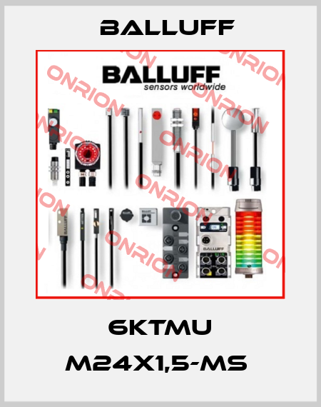 6KTMU M24X1,5-MS  Balluff