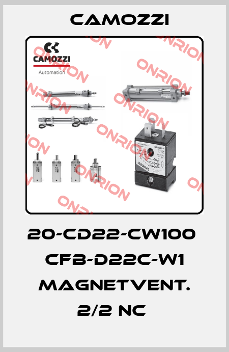 20-CD22-CW100  CFB-D22C-W1 MAGNETVENT. 2/2 NC  Camozzi