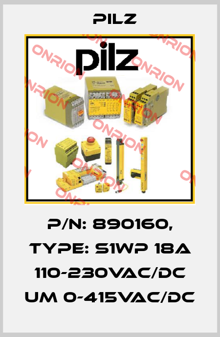 p/n: 890160, Type: S1WP 18A 110-230VAC/DC UM 0-415VAC/DC Pilz