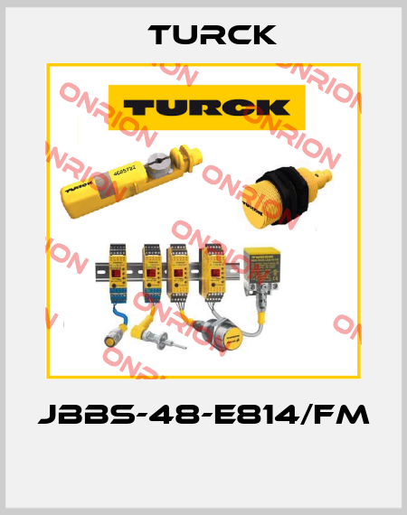 JBBS-48-E814/FM  Turck